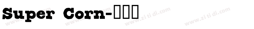 Super Corn字体转换